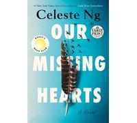 Celeste Ng Our Missing Hearts: Reese's Book Club (Tascabile)
