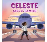 Celeste Paves the Way / Celeste abre el camino