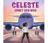 Celeste Paves the Way / Celeste ebnet den Weg