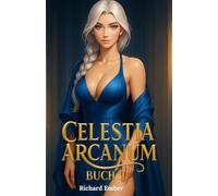 Celestia Arcanum Buch 2