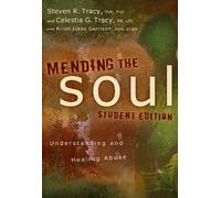 Celestia G Tracy Steven R. Tracy Mending the Soul Student Edition (Tascabile)