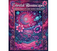 Celestial Bloomscapes: Night Sky Flowers & Cosmic Gardens