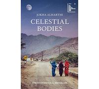 Celestial Bodies: Winner of the Man Booker International Prize 2019 [Lingua inglese]