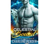 Celestial Bound: Celestion Wolves Book 3