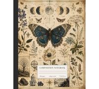 Celestial Butterfly: A Vintage Lunar Composition Notebook with Botanical and Mystical Illustrations