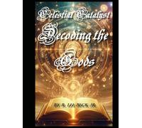 Celestial Catalyst: Decoding the Gods