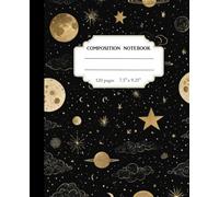 Celestial Composition Notebook: Star and Moon Journal for Notes Sun Moon and Stars College Ruled, (120 Pages) 7.5 x 9.25