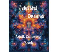 Celestial Dreams Adult Coloring Book