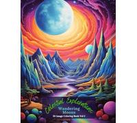 Celestial Explorations: Wandering Moons Coloring Book Vol 2