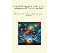 Celestial Insights: Exploring the Universe and Youthful Wonder