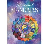 Celestial Mandalas: Zodiac Signs Coloring Book for Adults | 20 Intricate Astrology Mandala Designs for Relaxation and Stress Relief | Single-Sided | 8.5 x 11