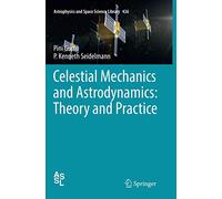 Celestial Mechanics and Astrodynamics: Theory and Practice: 436