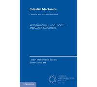 Celestial Mechanics: Classical and Modern Methods