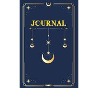 Celestial Moon Journal: Your Thoughts and Dreams by the Light of the Moon