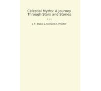 Celestial Myths: A Journey Through Stars and Stories