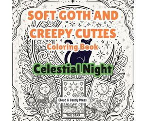 Celestial Night Coloring Book | A Mystical Goth Coloring Journey with Tarot Cards, Crescent Moons, and Witchy Black Cats for Magical Relaxation