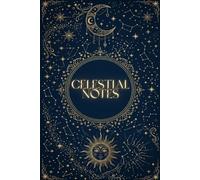 Celestial Notes: A Mystical Starry Night Journal for Dreams, Poetry, and Cosmic Thoughts