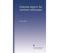 Celestial objects for common telescopes (Volume 2)