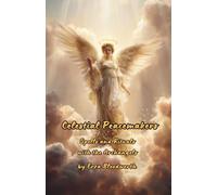 Celestial Peacemakers: Spells and Rituals with the Archangels