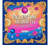 Celestial Rebirth: A Cosmic Coloring Book for Healing and Relaxation: Color your cosmos, rewrite your worth | Bold, Simple, and Uplifting Designs ... Affirmations, and Javanese-Inspired Frames