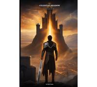 Celestial Shadow: Crown of Iron & Ash: The Southern Citadel