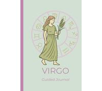 Celestial Spirit: Virgo Guided Journal: 6x9 Hardcover Daily Planner with Zodiac Traits, Self Reflection Prompts & Coloring Page | Astrology Gift for ... Weekly Planner, Manifestation & Goal Setting