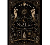 Celestial Tarot Notes Journal: Moon Phase Notebook for Tarot Readings, Spiritual Reflection, Manifestation, and Daily Writing