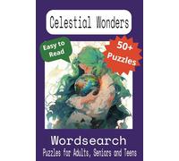 Celestial Wonders, a Universe Word Search Puzzle Book: Word Searches with Easy to Read Print About the Universe, Galaxy, Astronomy and More... | 6 x 9 ... Gift for Vacations, Holidays and Free Times.
