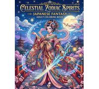 Celestial Zodiac Spirits: A Japanese Fantasy Coloring Book