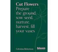 Celestina Robertson Cut Flowers (Tascabile) Bloom