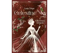 Celestine: A 1900s Parisian Christmas Fairy Tale Romance