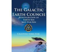 Celestine Star The Galactic Earth Council (Tascabile)