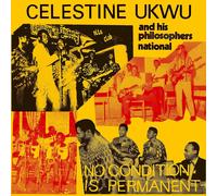 Celestine Ukwu No Condition Is Permanent (Vinyl LP) 12" Album