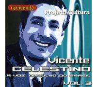 Celestino, Vicente - Vol. 3-A Voz Orgulho Do Brasil