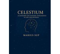 CELESTIUM: Costellazioni Organizzative é Pensiero Sistemico - Leadership