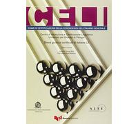 Celi. Esami di certificazione della conoscenza dell'italiano generale. Breve guida ai certificati di italiano L2. Università per stranieri di Perugia