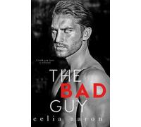 Celia Aaron The Bad Guy (Tascabile)