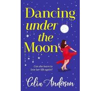 Celia Anderson Dancing Under the Moon (Copertina rigida)