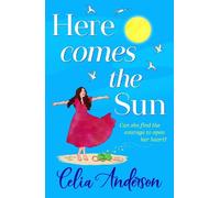 Celia Anderson Here Comes the Sun (Tascabile)