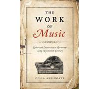 Celia Applegate The Work of Music (Copertina rigida)
