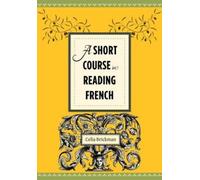 Celia Brickman A Short Course in Reading French (Copertina rigida)
