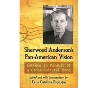 Celia Catalina Esplugas Sherwood Anderson's Pan-American Vision (Tascabile)