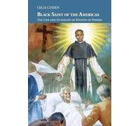 Celia Cussen Black Saint of the Americas (Tascabile)