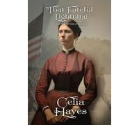 Celia D Hayes That Fateful Lightning (Tascabile)