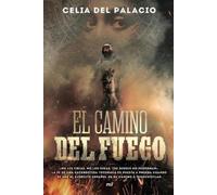 Celia del Palacio El Camino del Fuego (Tascabile)