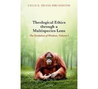 Celia E. Deane-Dru Theological Ethics through a Multispecies (Copertina rigida)