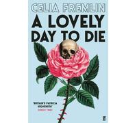 Celia Fremlin A Lovely Day to Die (Tascabile) (PRESALE 08/10/2026)