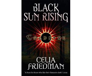 Celia Friedman Black Sun Rising (Tascabile) Coldfire Trilogy