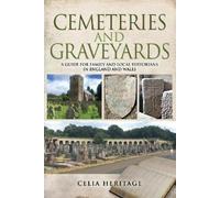 Celia Heritage Cemeteries and Graveyards (Tascabile)