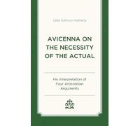 Celia Kathryn Hatherl Avicenna on the Necessity of the Actua (Copertina rigida)